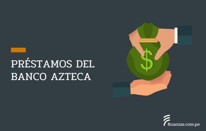 Préstamos de Banco Azteca